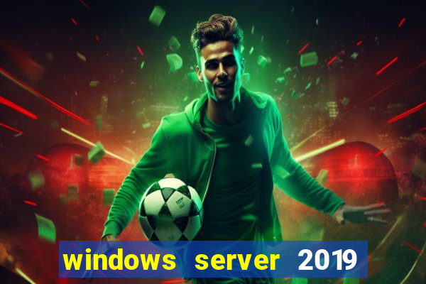 windows server 2019 iso pt-br download